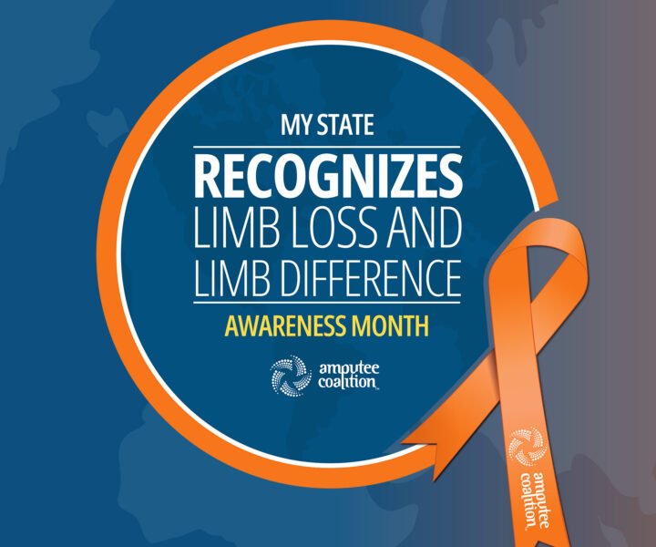 My State Recognizes Limb Loss and Limb Difference Awareness Month_IG